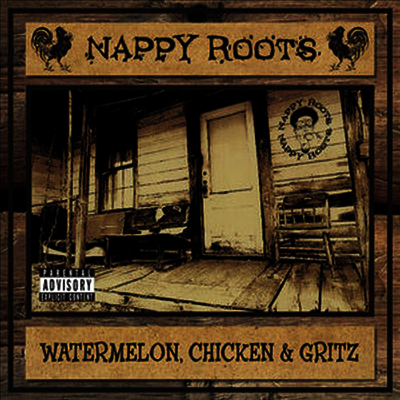 Nappy Roots — Watermelon Chick & Grits 앨범 커버