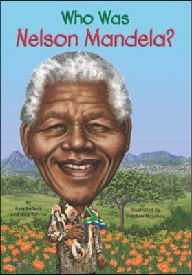 Who Is Nelson Mandela?
