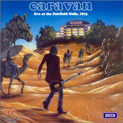 Caravan - Live At The Fairfield Halls, 1974