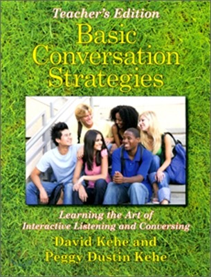 Basic Conversation Strategies : Teacher's Edition