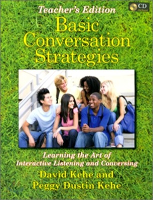 Basic Conversation Strategies : Teacher's Edition & Audio CD