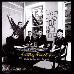 Jonathan Fire Eater - Wolf Songs For Lambs