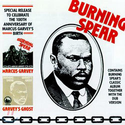 Burning Spear - Marcus Garvey/Garvey's Ghost