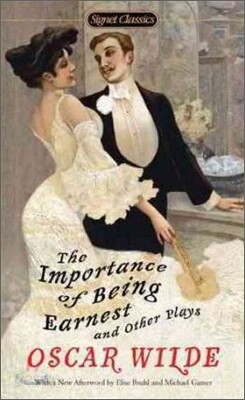 The Importance of Being Earnest and Other Plays