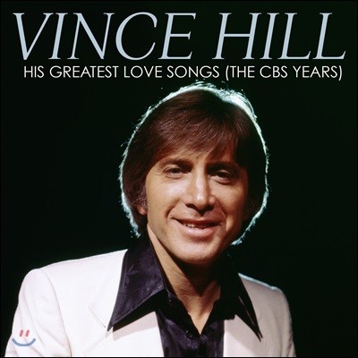 Vince Hill ( ) - His Greatest Love Songs (The CBS Years) [Remastered]