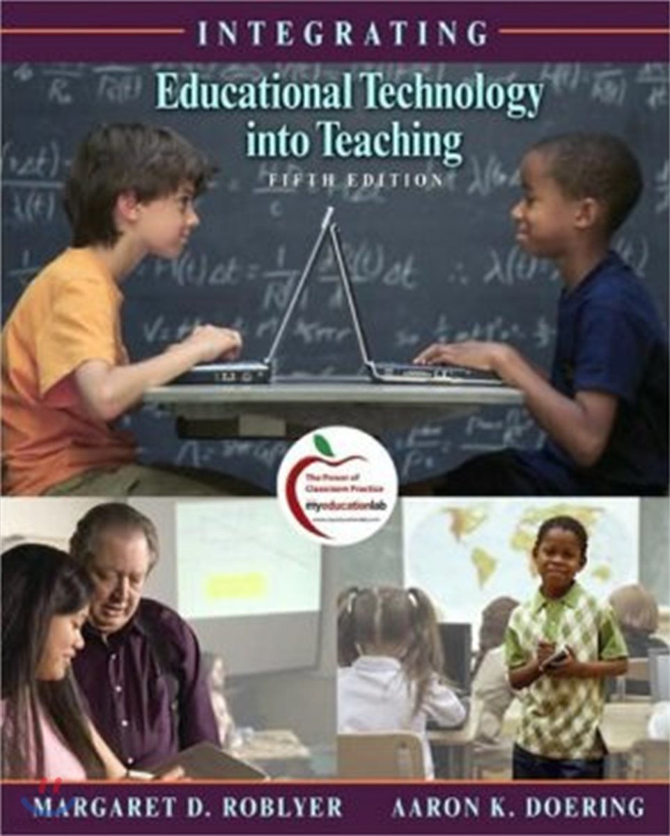 Integrating Educational Technology into Teaching, 5/E