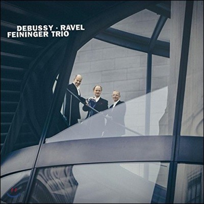 Feininger Trio ߽ / : ǾƳ  ǰ - ̴װ Ʈ (Debussy / Ravel: Piano Trios)