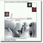 Michael Whalen - From Conception To Birth : A Life Unfolds