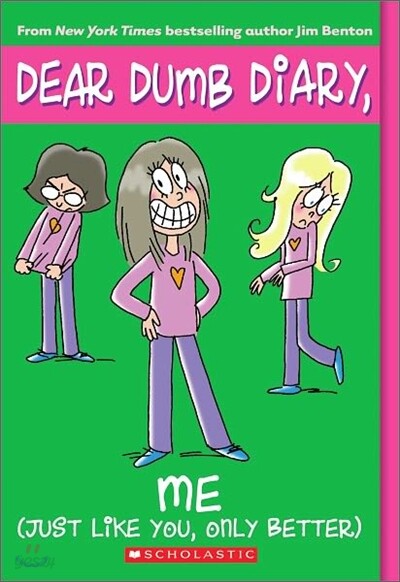 Dear Dumb Diary #12 : Me! (Just Like You, Only Better)