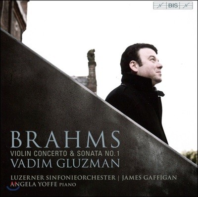 Vadim Gluzman : ̿ø ְ, ҳŸ 1 (Brahms: Violin Concerto, Violin Sonata No. 1) ٵ ۷
