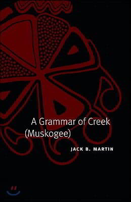 A Grammar of Creek (Muskogee)