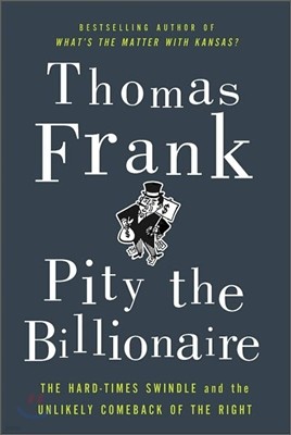 Pity the Billionaire