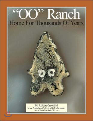 "OO" Ranch: Home For Thousands Of Years