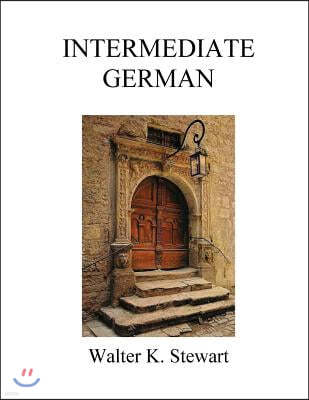 Intermediate German: A German Grammar for Speakers of American English