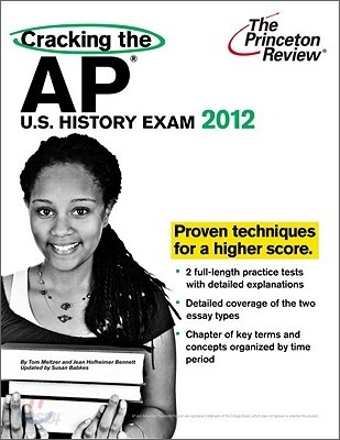 Cracking the AP U.S. History Exam, 2012