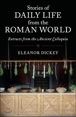 Stories of Daily Life from the Roman World