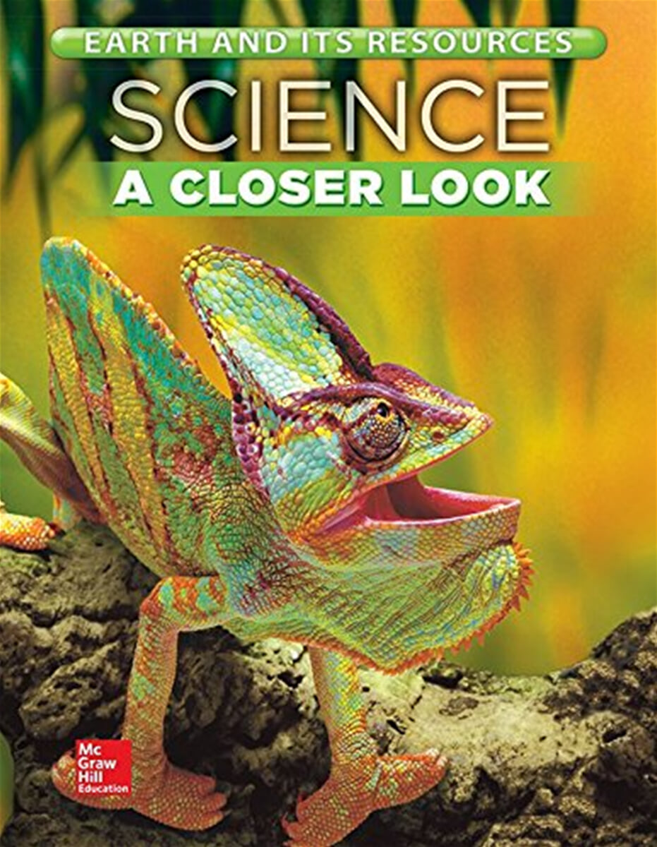Science, A Closer Look 4 : Living Things (Unit C)