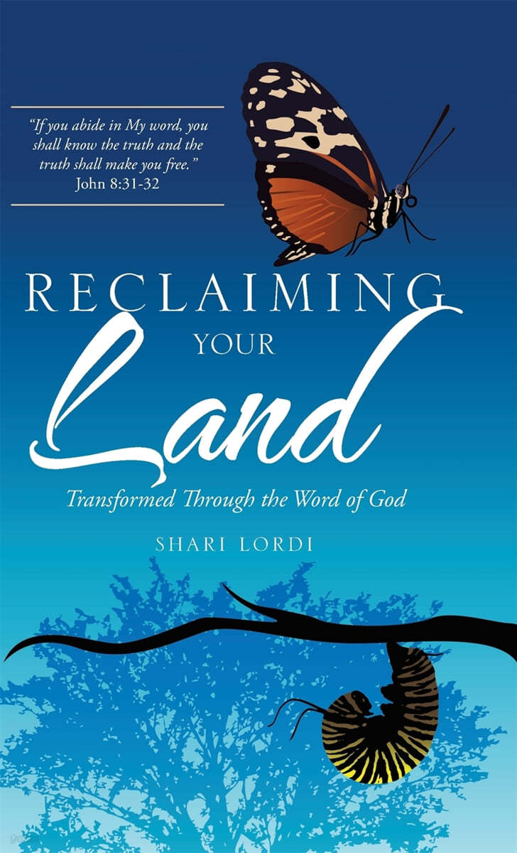 Reclaiming Your Land: Transformed Through the Word of God