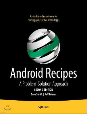 Android Recipes: A Problem-Solution Approach