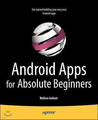 Android Apps for Absolute Beginners