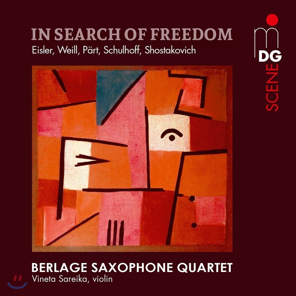 Berlage Saxophone Quartet 자유를 찾아서 - 아이슬러 / 바일 / 패르트 / 슐호프 / 쇼스타코비치: 색소폰 사중주 연주집 (In Search Of Freedom - Eisler / Weill / Schulhoff / Part) 베를라허 색소폰 콰르텟