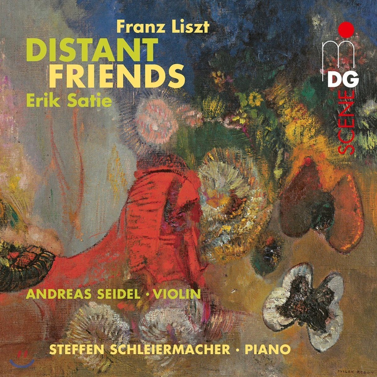 Andreas Seidel 리스트 / 사티: 모음곡 - 바이올린과 피아노를 위한 실내악 작품집 (Distant Friends - Liszt / Satie) 안드레아스 자이들, 스테판 슐라이에르마허