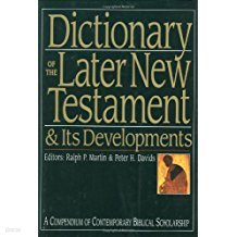 Dictionary of the Later New Testament & Its Developments[겉표지없음]