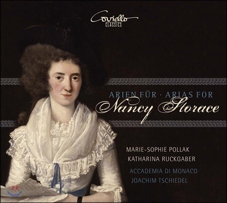 Marie-Sophie Pollak 낸시 스토라체를 위한 아리아: 모차르트 / 살리에리 / 사르티 / 솔레르 / 파이지엘로 - 마리-조피 폴라크, 카타리나 루크가버 (Arias for Nancy Storace: Mozart, Salieri, Soler, Sarti)