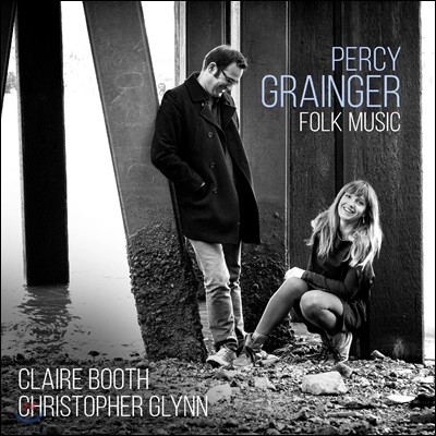 Claire Booth / Christopher Glynn ۽ ׷: μ   - Ŭ ν, ũ ۸ (Percy Grainger: Folk Music)