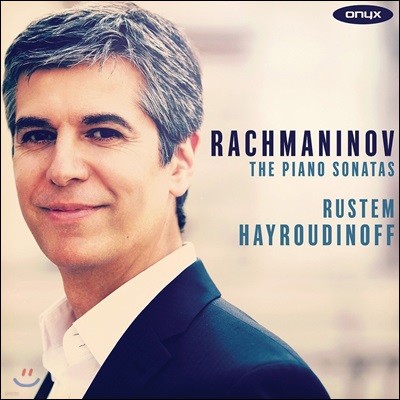 Rustem Hayroudinoff 라흐마니노프: 피아노 소나타 1번, 2번, 자장가 - 루스템 헤이루디노프 (Rachmaninov: The Piano Sonatas Op.28, Op.36)