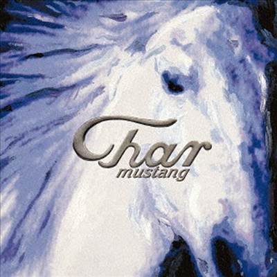 Char () - Mustang -Revisited- (Blu-spec CD2)