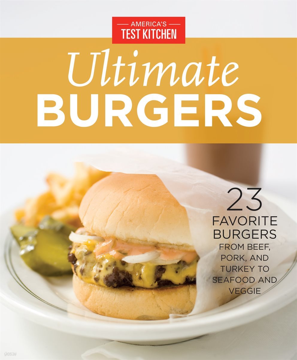 America&#39;s Test Kitchen&#39;s Ultimate Burgers