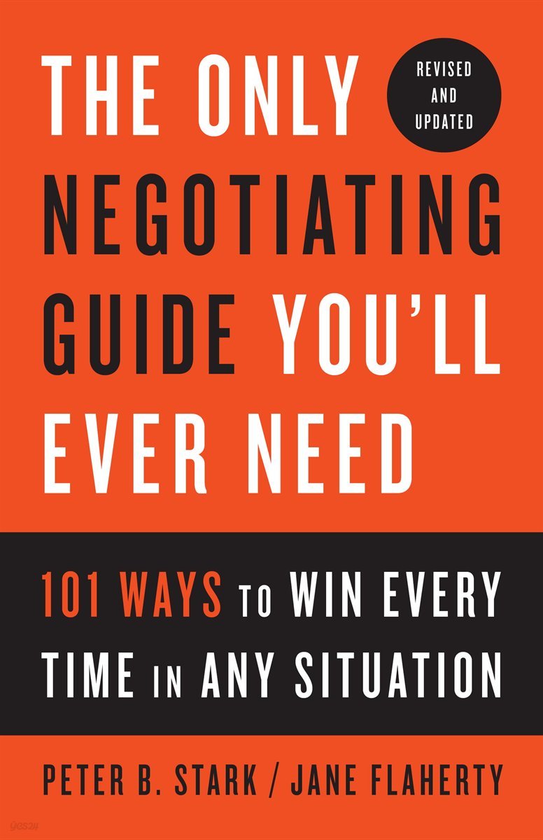 The Only Negotiating Guide You&#39;ll Ever Need, Revised and Updated