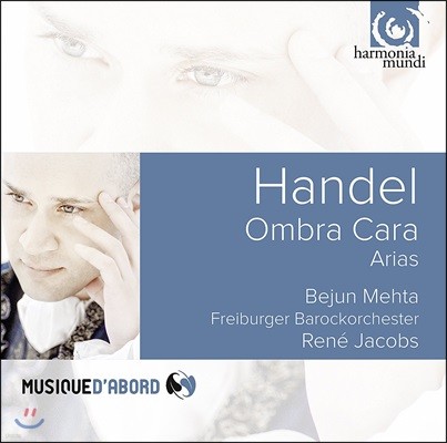 Bejun Mehta / Rene Jacobs  Ÿ - Ⱥ ī:   Ƹ (Ombra Cara - Handel: Arias)
