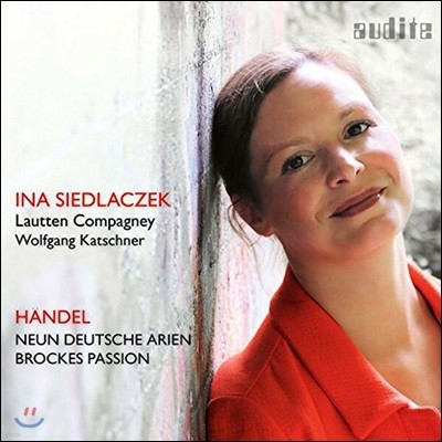Ina Siedlaczek 헨델: 9개의 독일 아리아와 브로케스 수난곡 - 이나 지드라체크, 라우텐 콤파니, 볼프강 카슈너 (Handel: Neun Deutsche Arien, Brockes Passion)