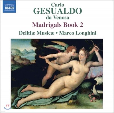 Delitiae Musicae 제수알도: 마드리갈 2권 (Gesualdo: Madrigali libro secondo, 1594)