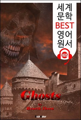 유령 Ghosts (세계 문학 BEST 영어 원서 165) - 원어민 음성 낭독!