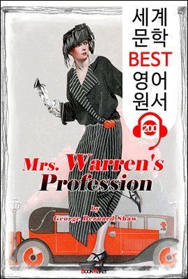 워렌 부인의 직업 Mrs. Warren's Profession (세계 문학 BEST 영어 원서 200) - 원어민 음성 낭독!