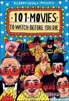 The 101 Movies to Watch Before You Die