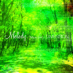 Dimension - Melody ~Waltz For Forest