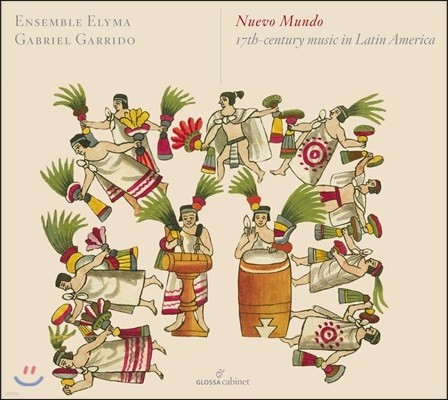 Ensemble Elyma ż - 17 ƾ Ƹ޸ī  (Neuvo Mundo - 17Th Century Music in Latin America) ӻ , 긮 