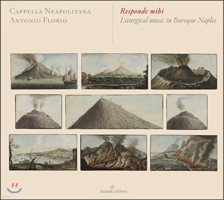 Cappella Neapolitana 바로크 시대 나폴리의 전례 음악 - 카펠라 나폴리타나 (Responde Mihi - Liturgical Music in Baroque Naples)
