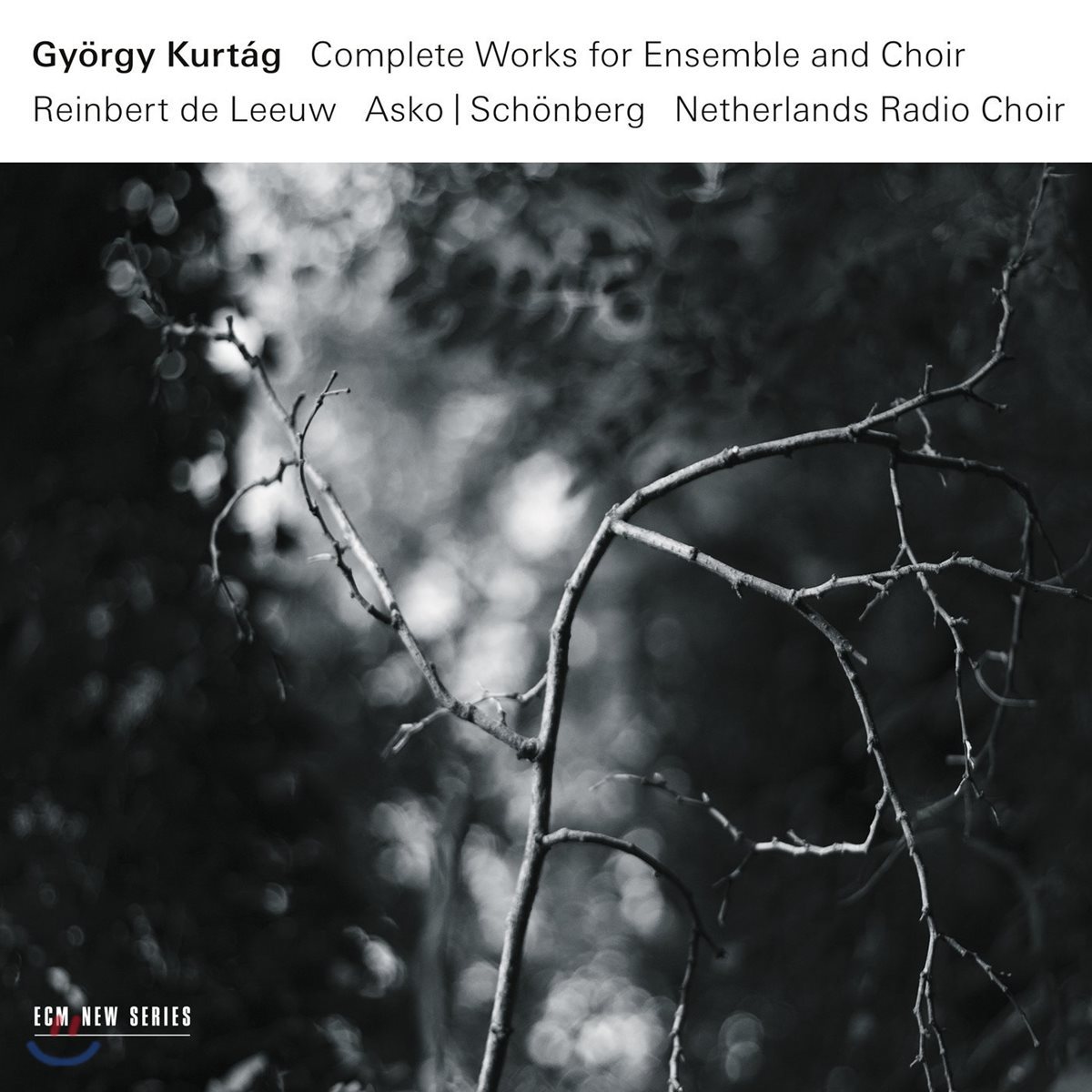 Netherlands Radio Choir 죄르지 쿠르탁: 앙상블과 합창을 위한 음악 전집 - 네덜란드 라디오 합창단 (Gyorgy Kurtag: Complete Works for Ensemble &amp; Choir)