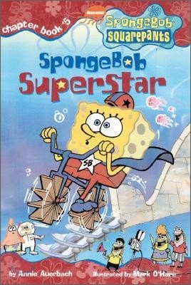 Spongebob SquarePants Chapter Books #05 : Spongebob Superstar