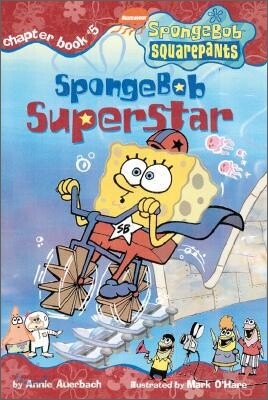 Spongebob SquarePants Chapter Books #05 : Spongebob Superstar