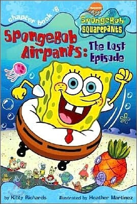Spongebob SquarePants Chapter Books #08 : The Lost Episode