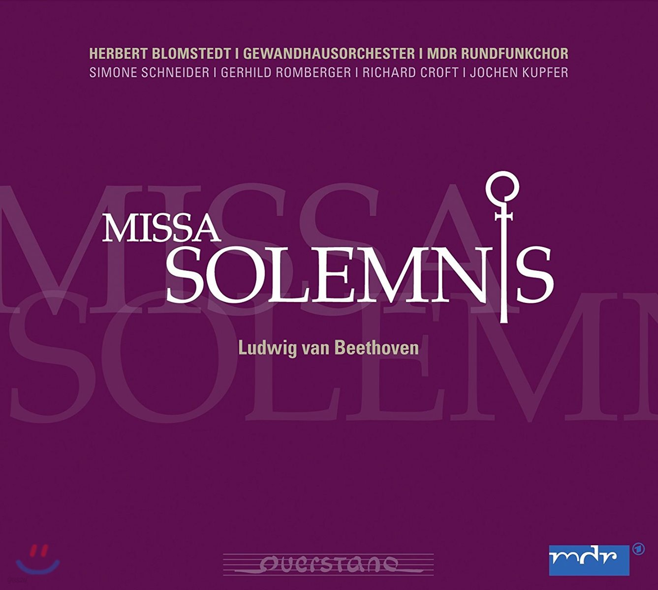 Herbert Blomstedt / Simone Schneider 베토벤: 장엄미사 - 시모네 슈나이더, 라이프치히 게반트하우스 오케스트라, 헤르베르트 블롬슈테트 (Beethoven: Missa Solemnis Op.123)