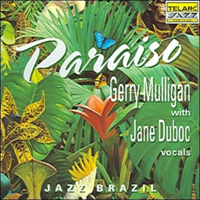 Gerry Mulligan & Jane Duboc (Ը ָ &  ູ) - Paraiso. Jazz Brazil