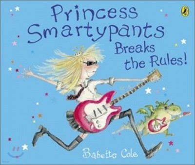 The Princess Smartypants Breaks the Rules!