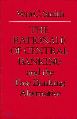 The Rationale of Central Banking